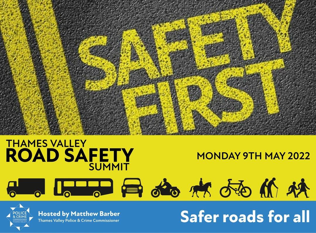 Thames Valley Road Safety Summit – 9th May 2022
